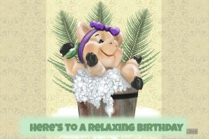Have a Relaxing Birthday eCard of illustration of a Piglet in a Hot Tub